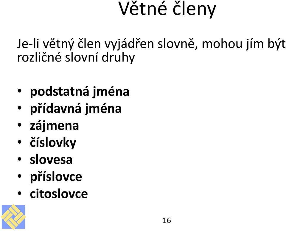 podstatná jména přídavná jména