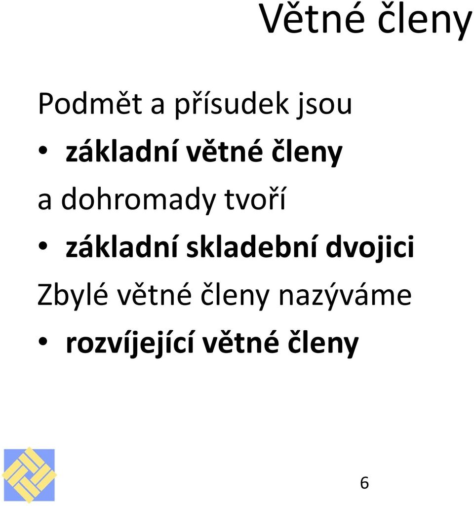 základní skladební dvojici Zbylé