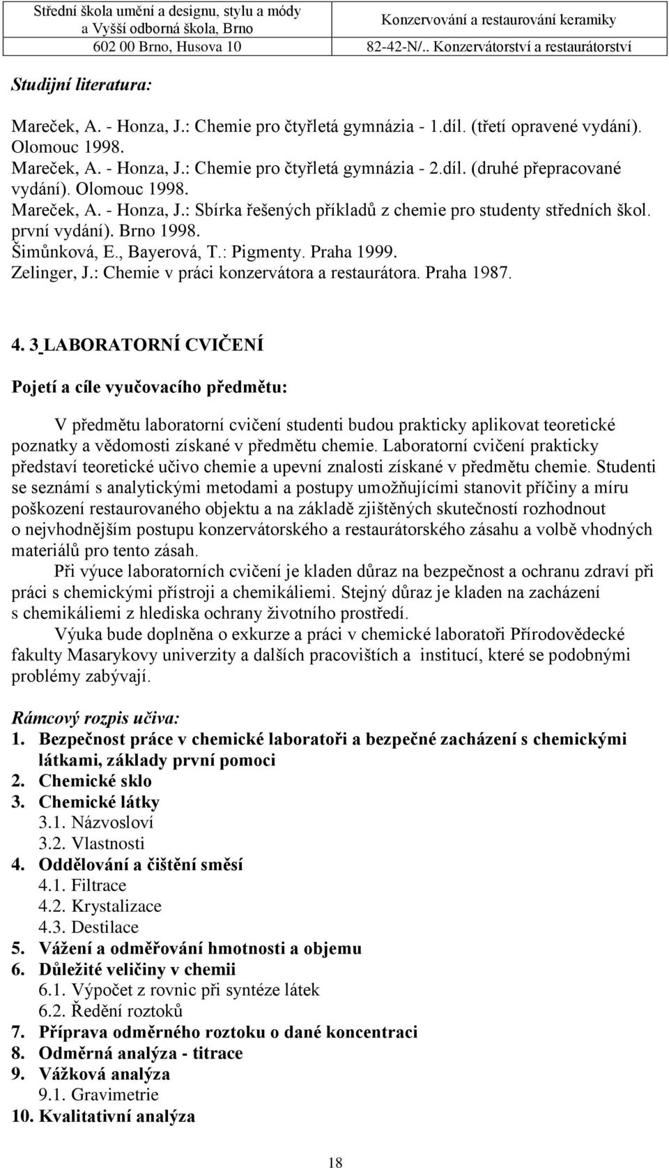 : Chemie v práci konzervátora a restaurátora. Praha 1987. 4.