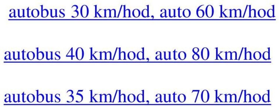 km/hod, auto 80 km/hod