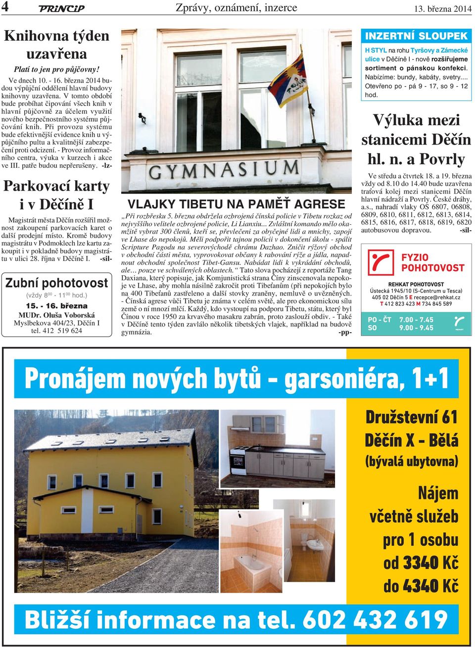 Při provozu systému bude efektivnější evidence knih u výpůjčního pultu a kvalitnější zabezpečení proti odcizení. - Provoz informačního centra, výuka v kurzech i akce ve III. patře budou nepřerušeny.