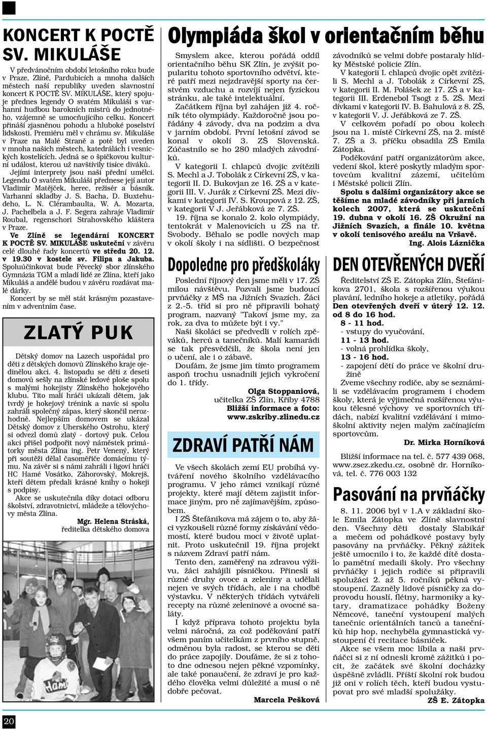 Koncert přináší zjasněnou pohodu a hluboké poselství lidskosti. Premiéru měl v chrámu sv.