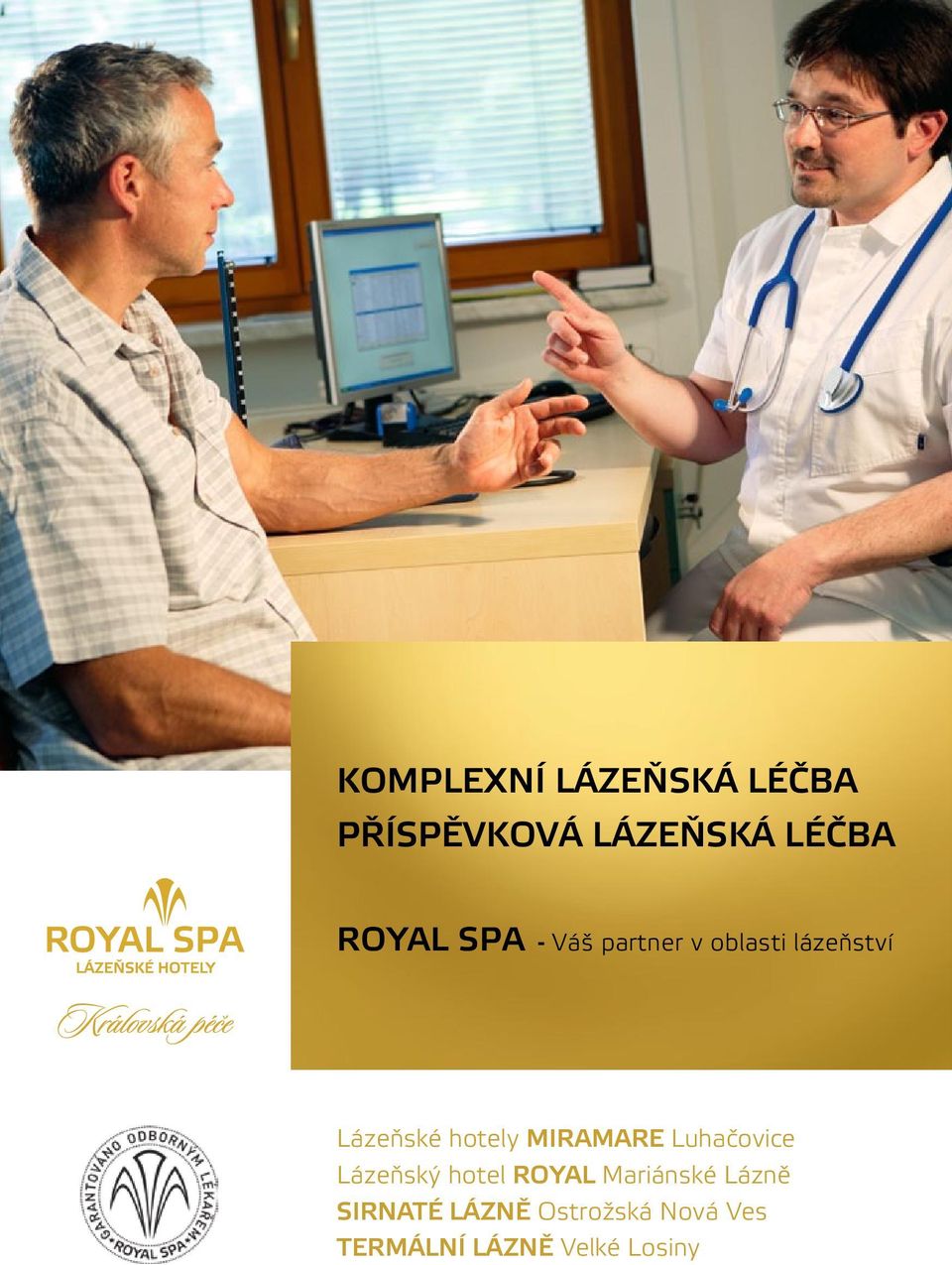 MIRAMARE Luhačovice Lázeňský hotel ROYAL Mariánské Lázně