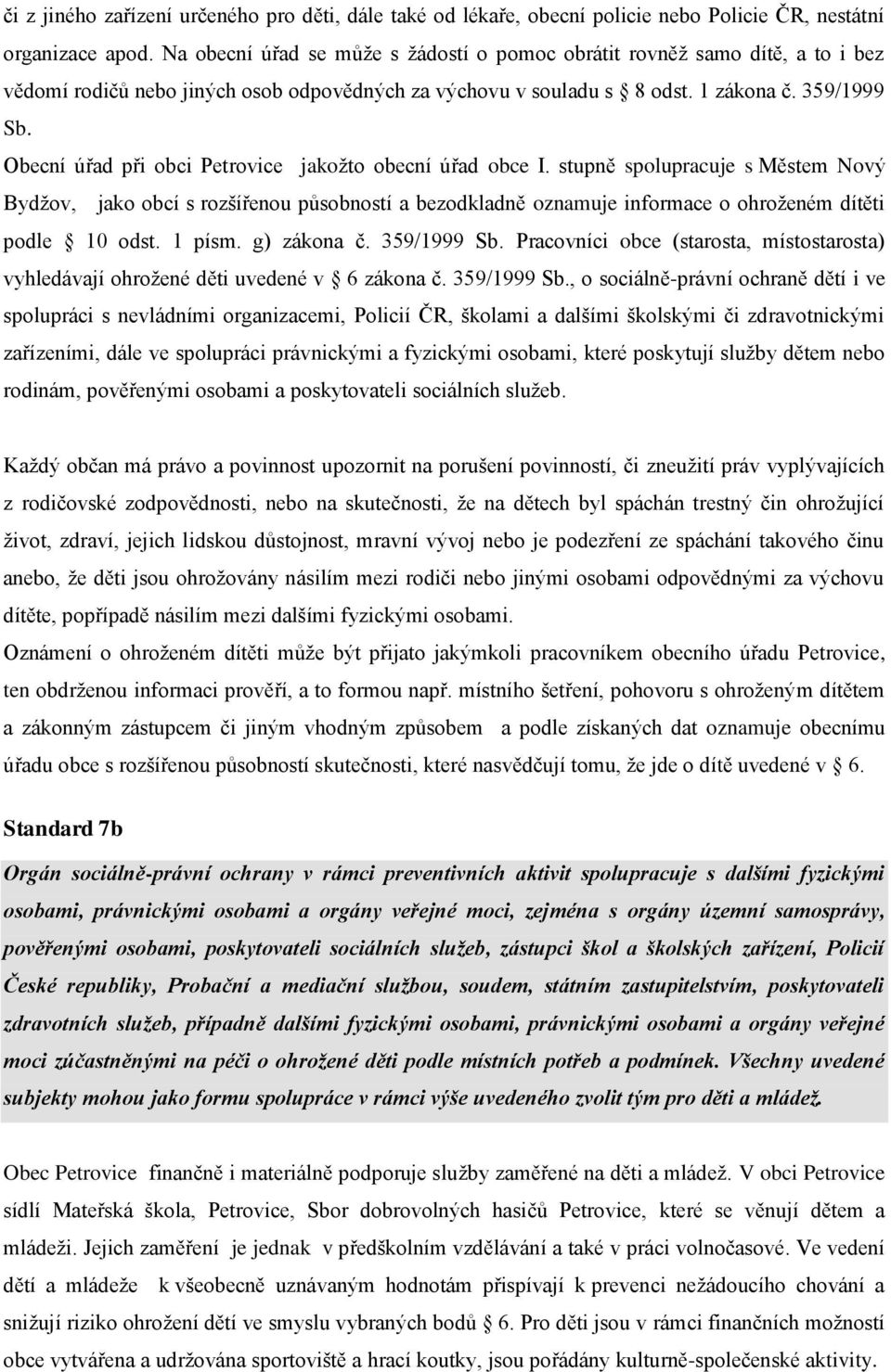 Obecní úřad při obci Petrovice jakožto obecní úřad obce I.