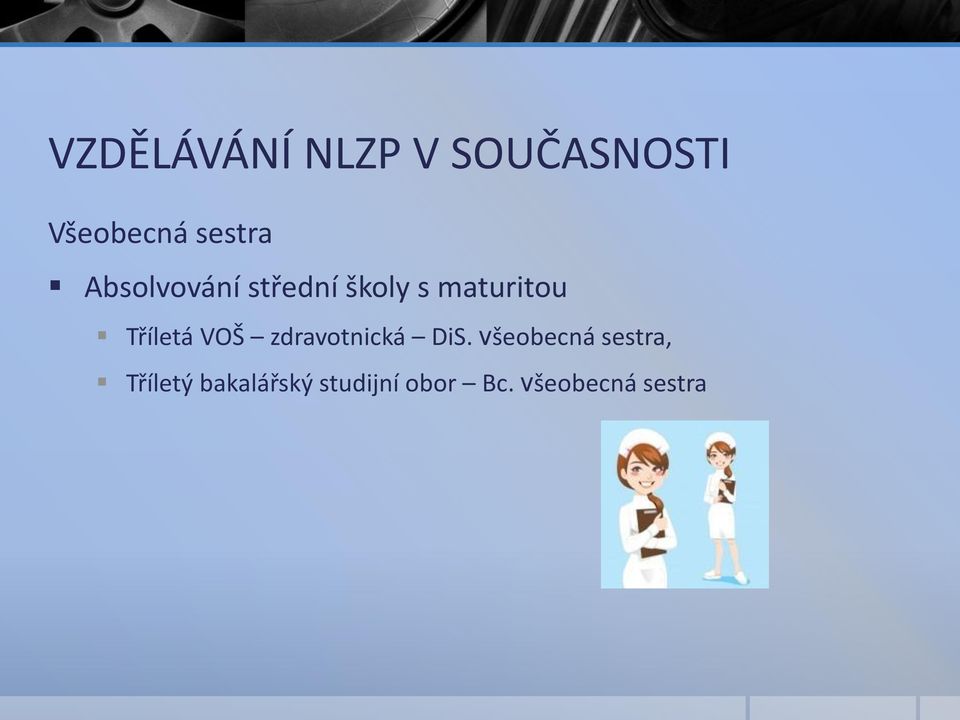 VOŠ zdravotnická DiS.