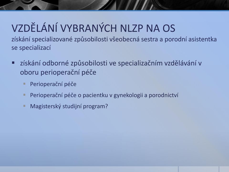 specializačním vzdělávání v oboru perioperační péče Perioperační péče