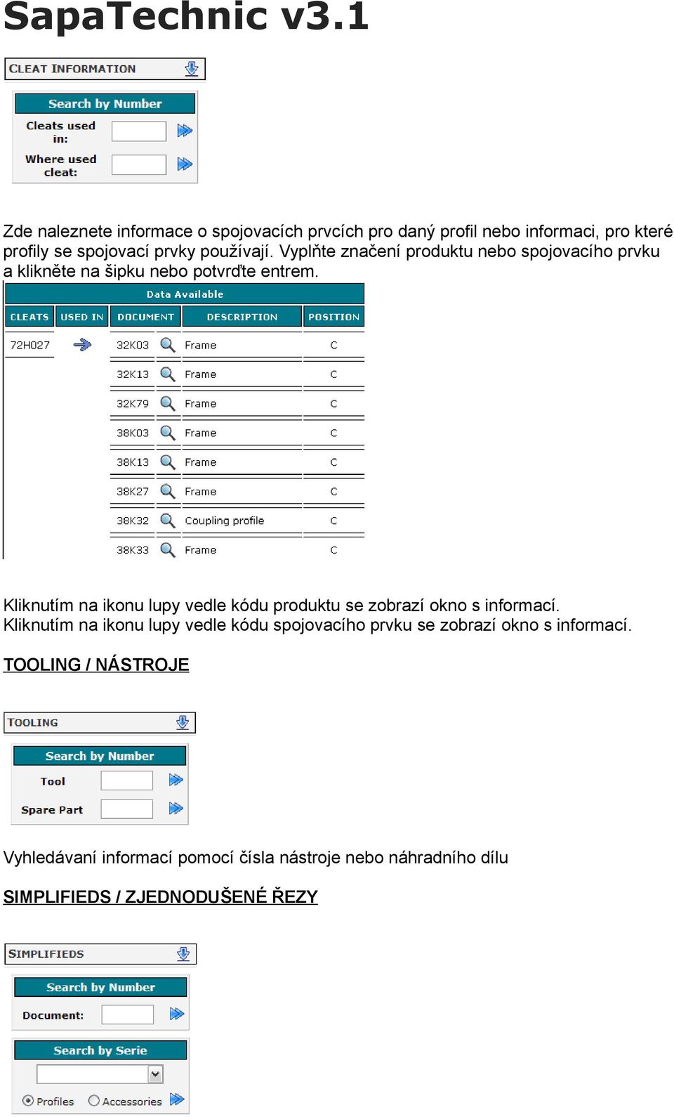 Kliknutím na ikonu lupy vedle kódu produktu se zobrazí okno s informací.