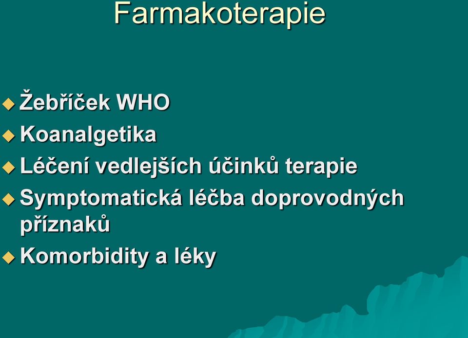 účinků terapie Symptomatická