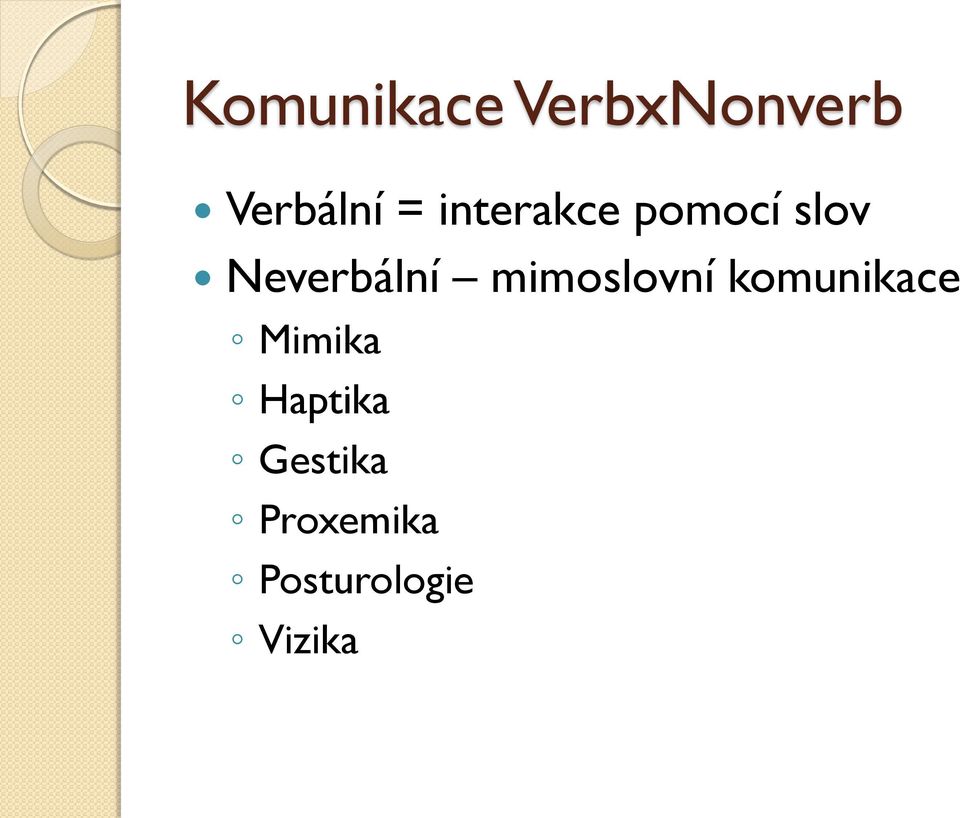 mimoslovní komunikace Mimika