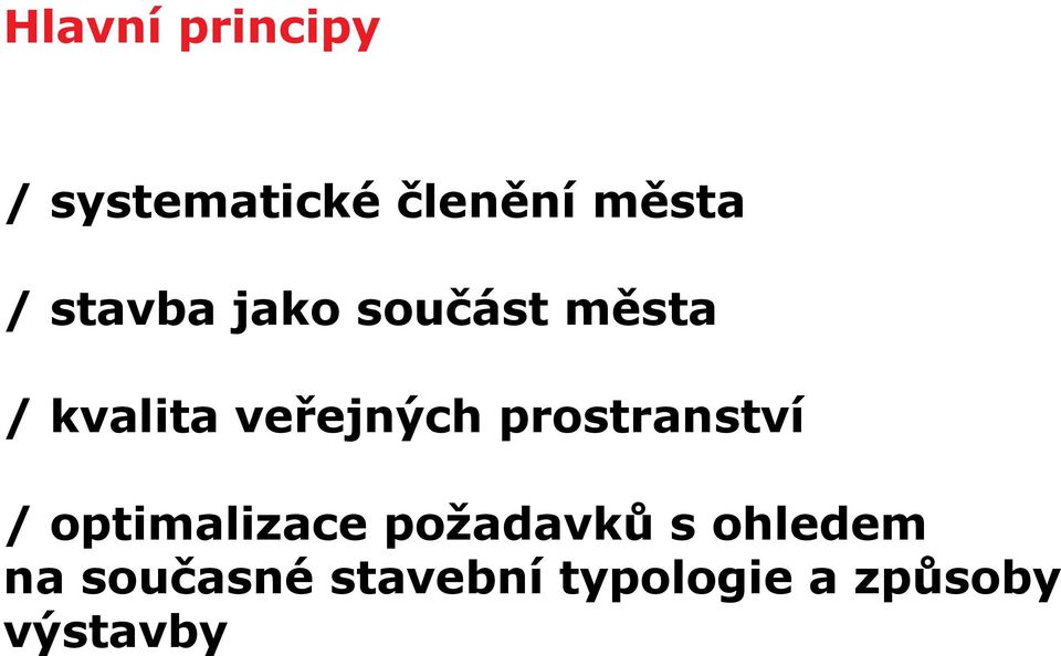 prostranství / optimalizace požadavků s ohledem