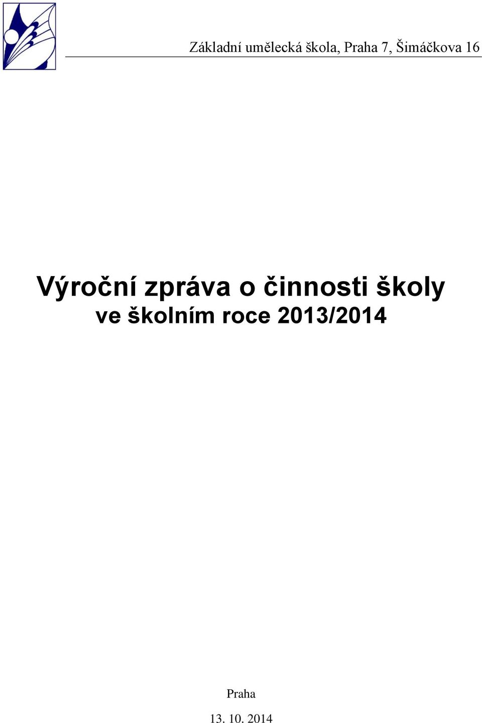 o činnosti školy ve školním