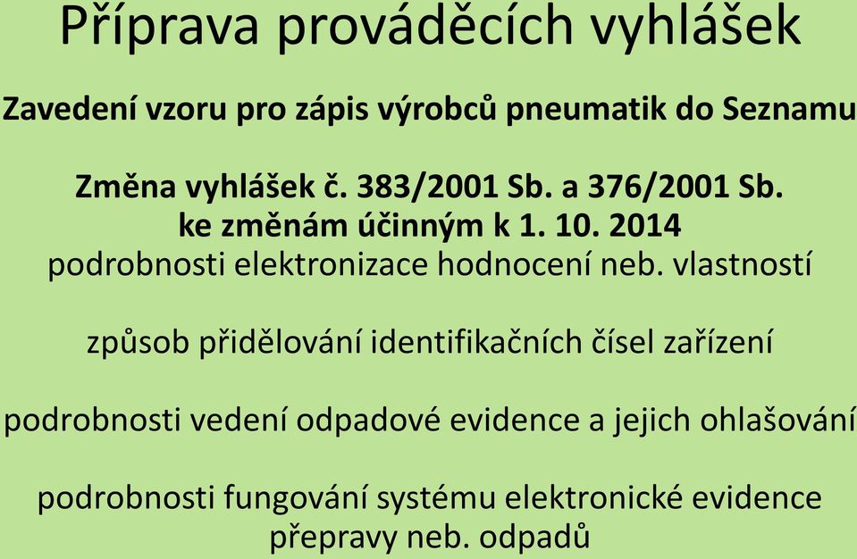 2014 podrobnosti elektronizace hodnocení neb.