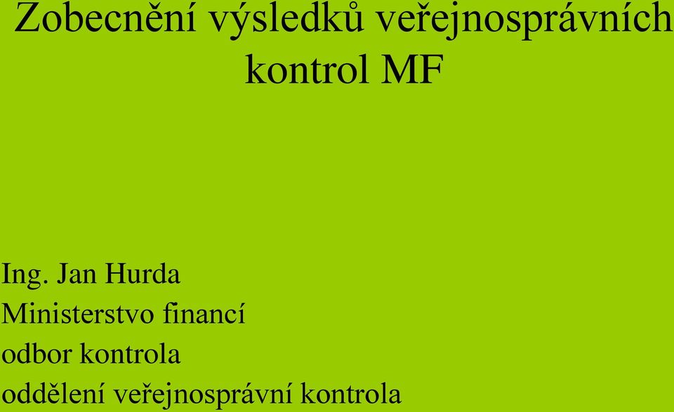Jan Hurda Ministerstvo financí