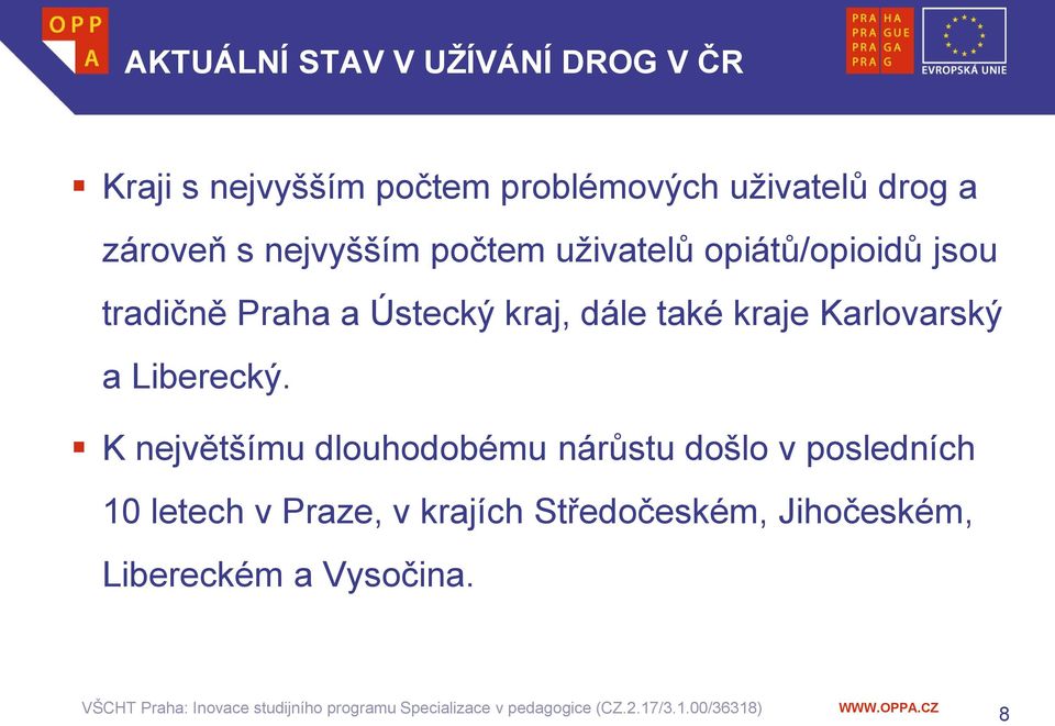 kraj, dále také kraje Karlovarský a Liberecký.