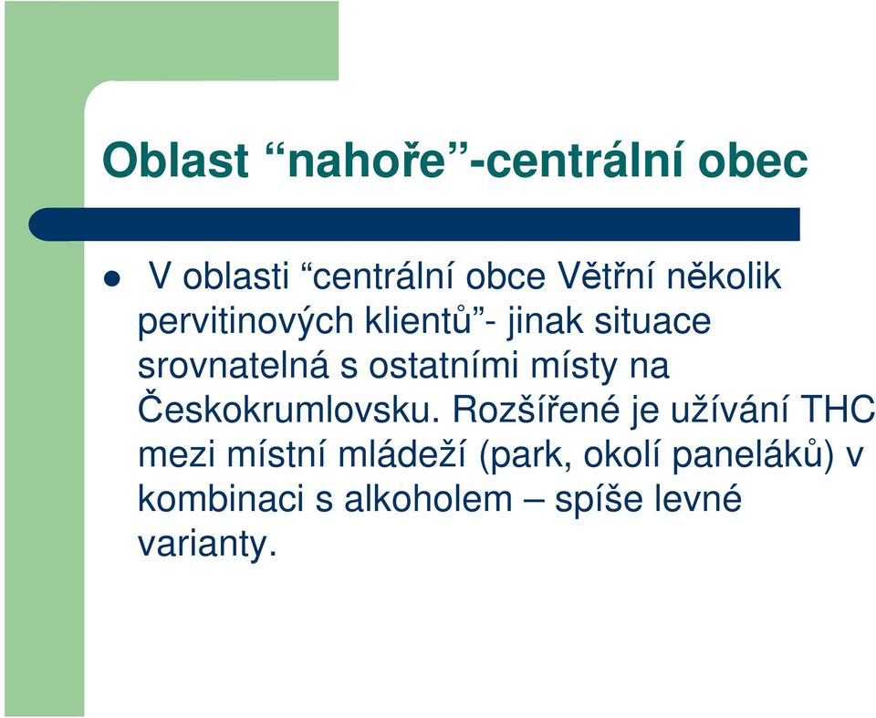 ostatními místy na Českokrumlovsku.