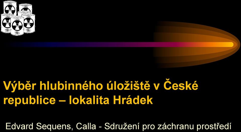 Hrádek Edvard Sequens, Calla