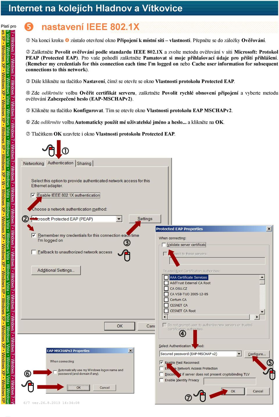 (Remeber my credentials for this connection each time I'm logged on nebo Cache user information for subsequent connections to this network).