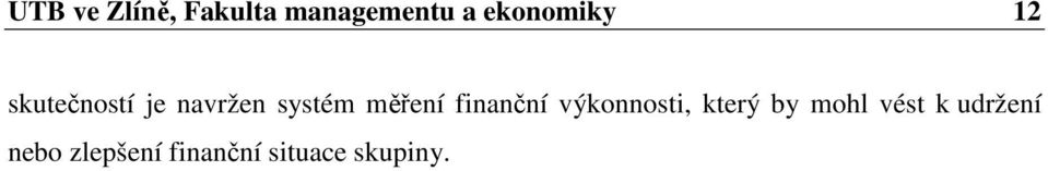 měření finanční výkonnosti, který by mohl