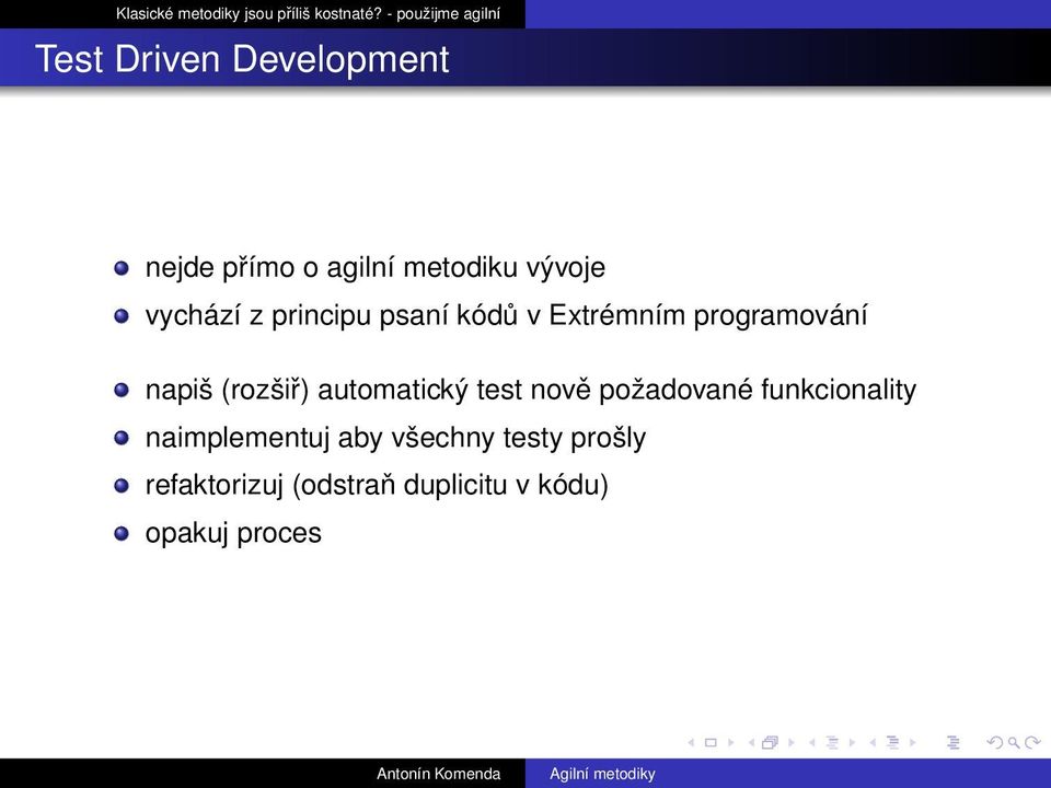 (rozšiř) automatický test nově požadované funkcionality