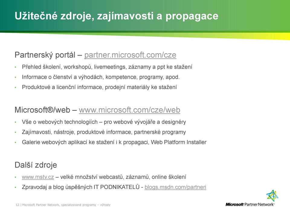 Produktové a licenční informace, prodejní materiály ke stažení Microsoft /web www.microsoft.