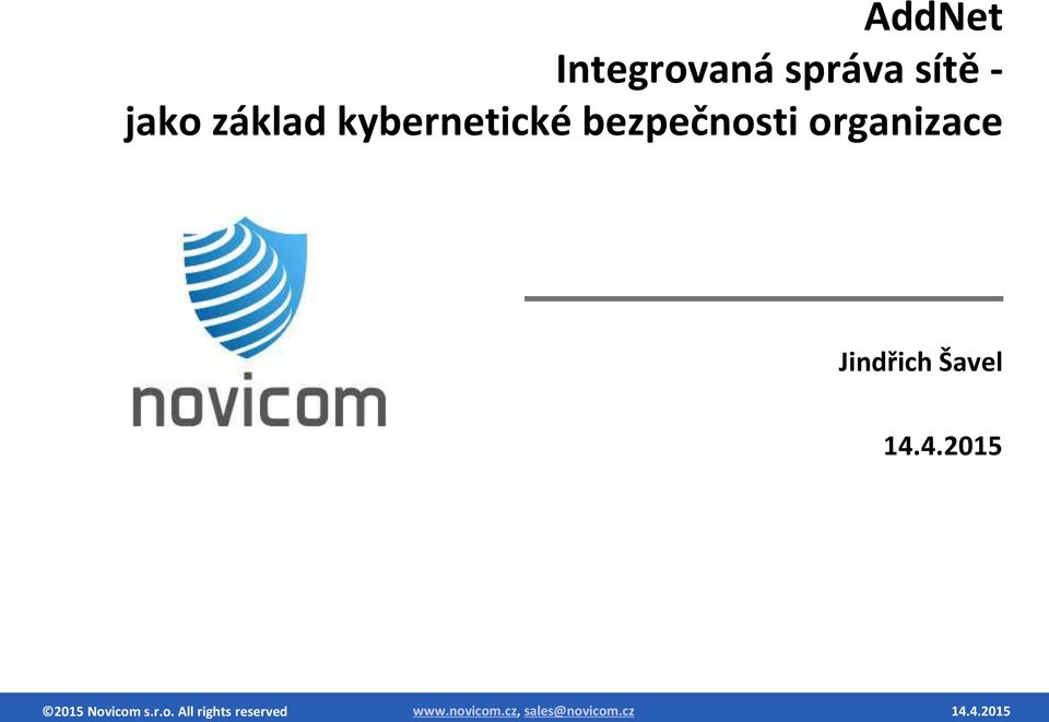 s.r.o. 015 2012 Novicom All rights s.r.o. reserved.