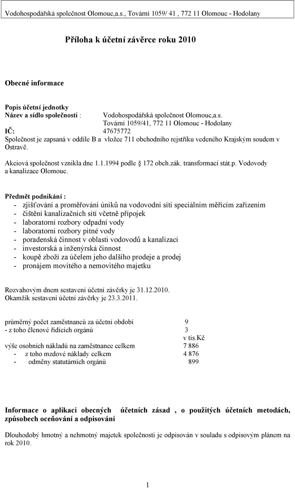 zák. transformací stát.p. Vodovody a kanalizace Olomouc.