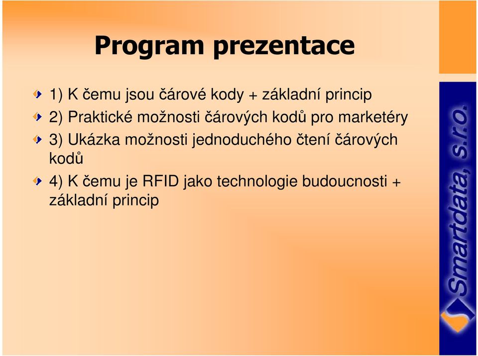 3) Ukázka možnosti jednoduchého čteníčárových kodů 4)