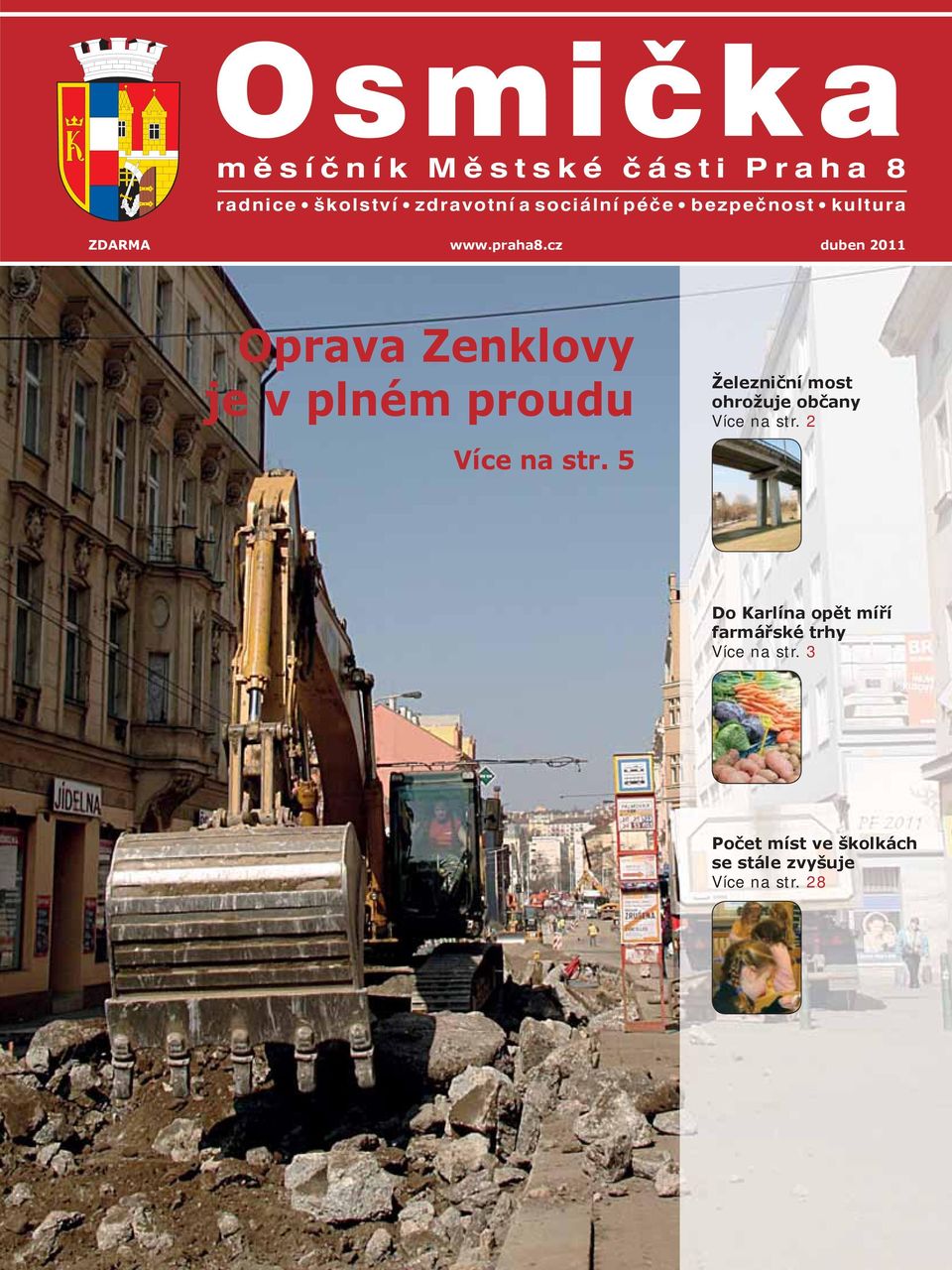 5 Železniční most ohrožuje občany Více na str.