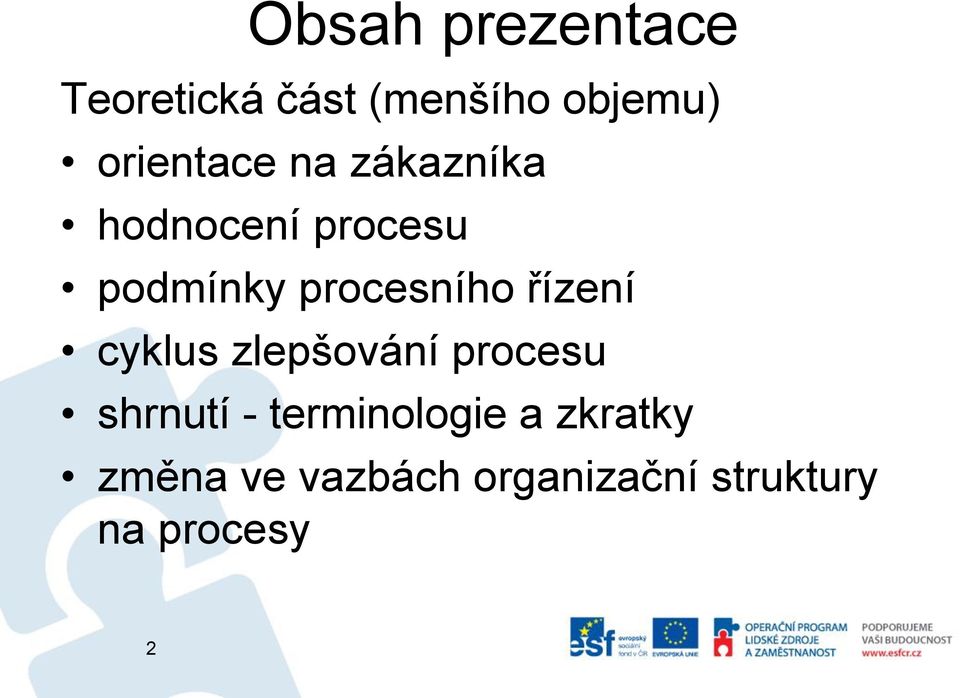 procesního řízení cyklus zlepšování procesu shrnutí -