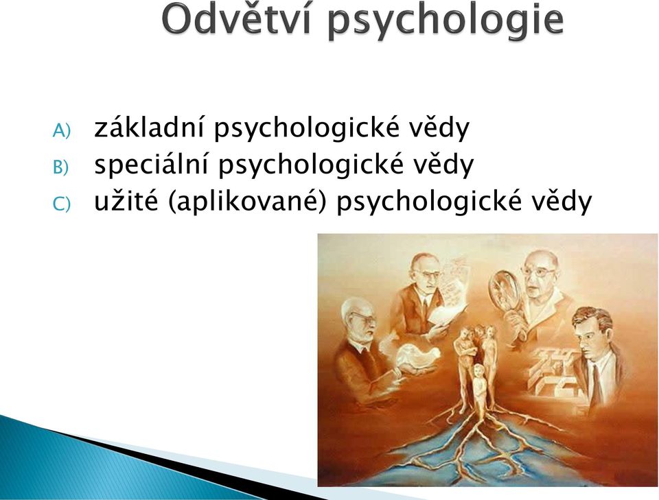 psychologické vědy C)