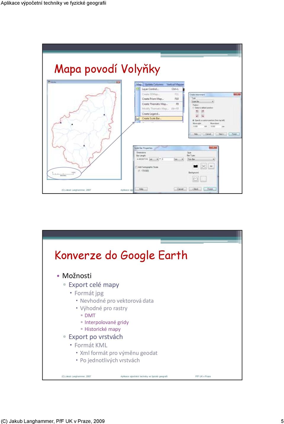 Interpolované gridy Historické mapy Export po vrstvách Formát KML Xml