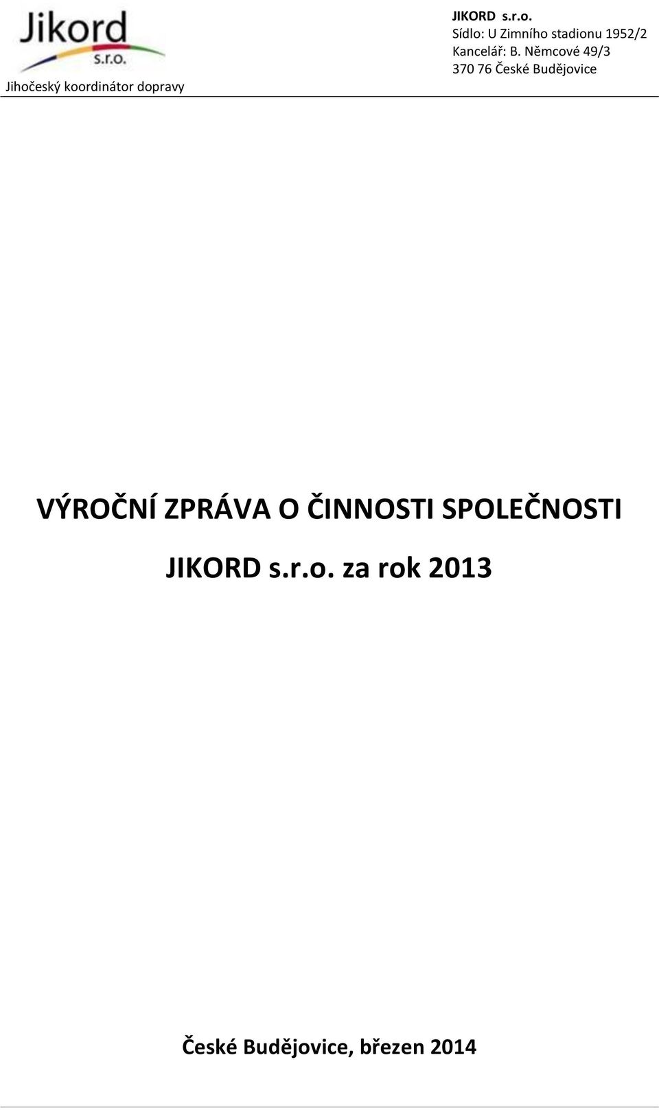 SPOLEČNOSTI za rok