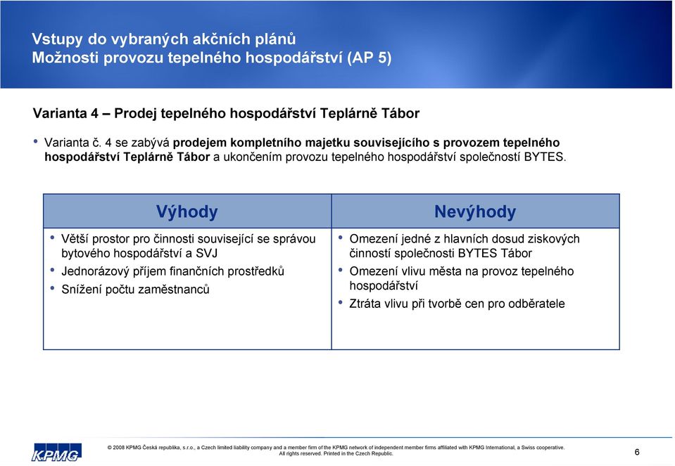 hospodářství společností BYTES.