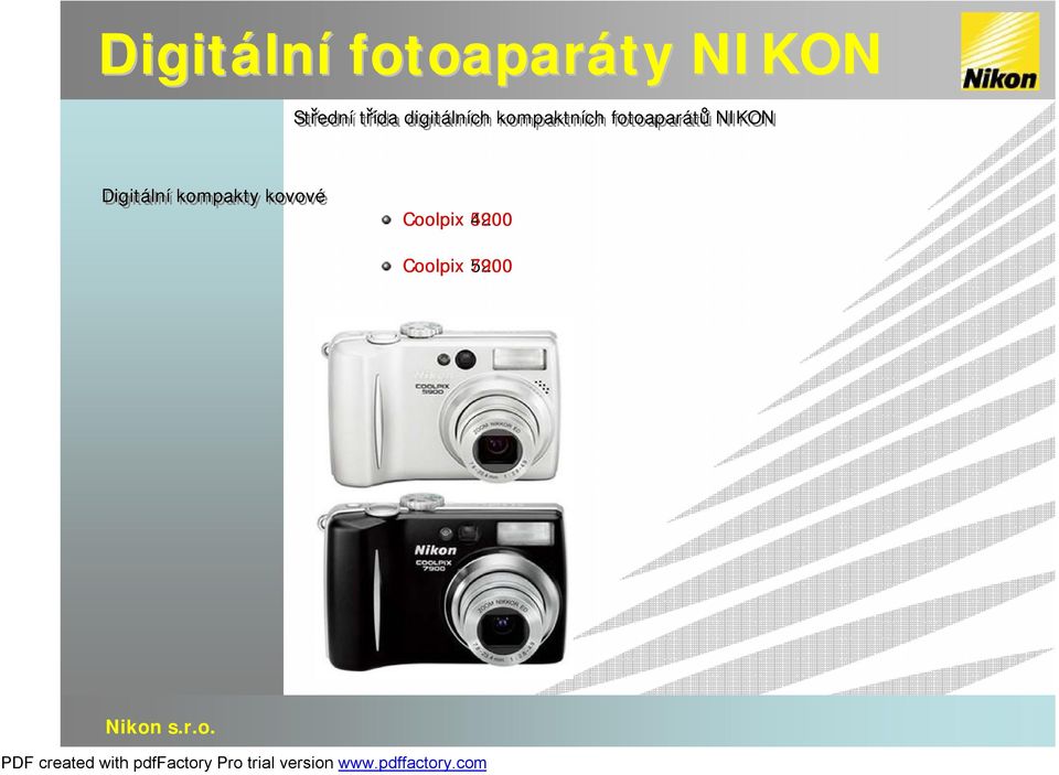 fotoaparátů NIKON Digitální kompakty