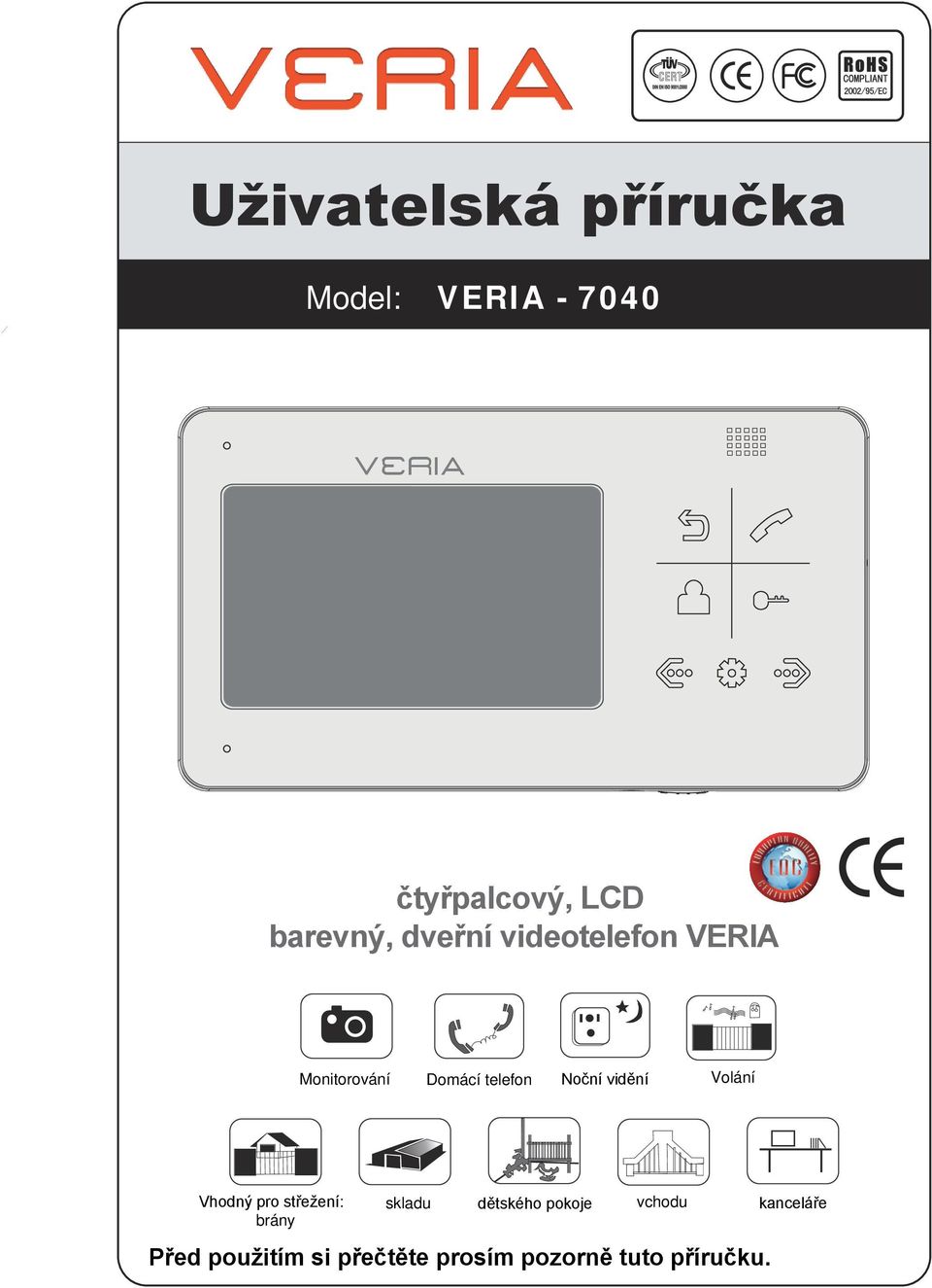 Volání Vhodný pro střežení: brány skladu dětského pokoje