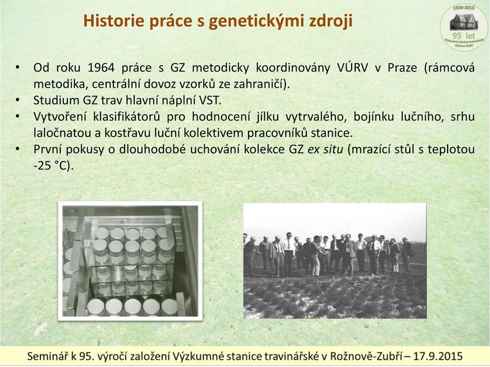 Vytvoření klasifikátorů pro hodnocení jílku vytrvalého, bojínku lučního, srhu laločnatou a kostřavu