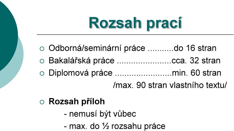 32 stran Diplomová práce...min. 60 stran /max.