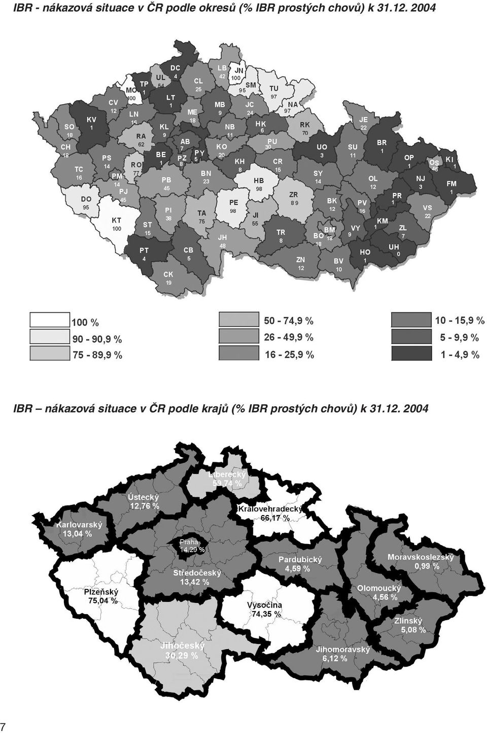 2004 IBR nákazová situace v ČR podle