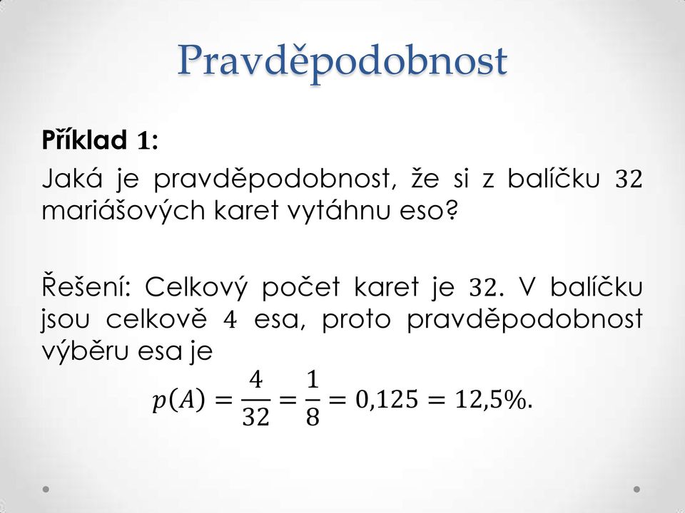 Řešení: Celkový počet karet je 32.