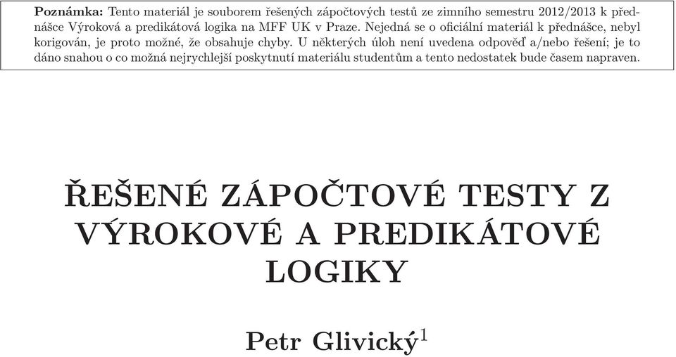 Nejedná se o oficiální materiál k přednášce, nebyl korigován, je proto možné, že obsahuje chyby.