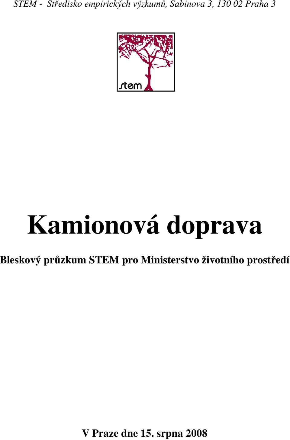 doprava Bleskový průzkum STEM pro