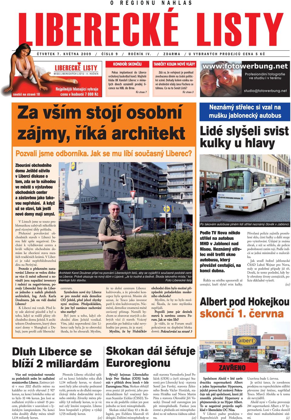 Viz strana 7 TANEČKY KOLEM NOVÉ VLÁDY Zdá se, že veřejnost je poněkud znechucena děním na české politické scéně. Dohady kolem vzniku nové úřednické vlády Jana Fischera se táhnou. Co na to Senát Listů?