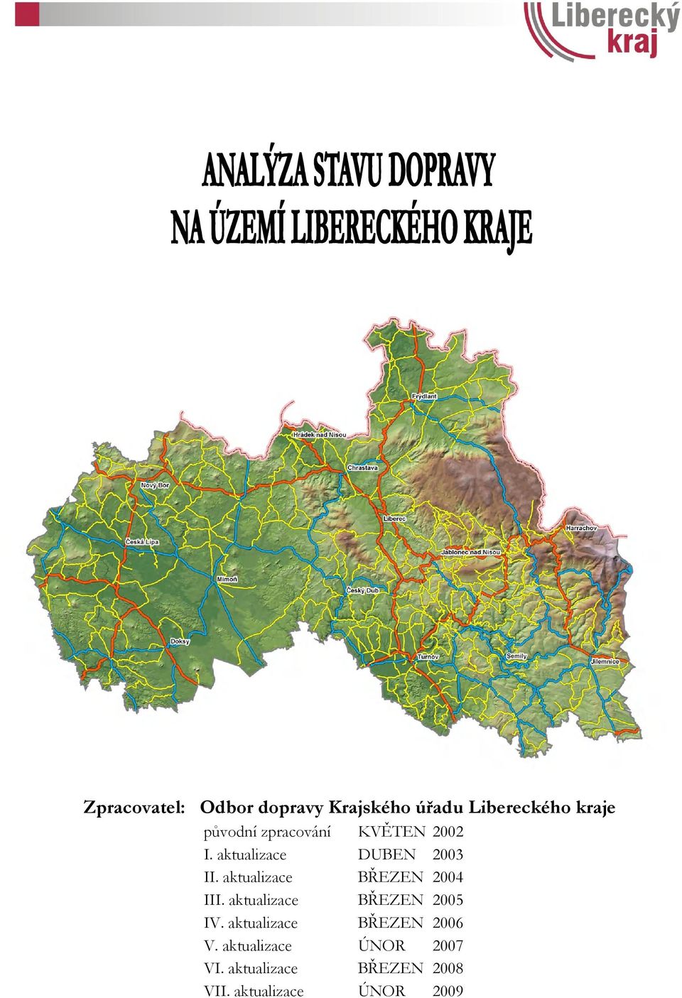 aktualizace BŘEZEN 2004 III. aktualizace BŘEZEN 2005 IV.