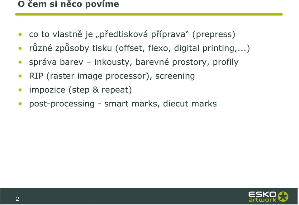 ..) správa barev inkousty, barevné prostory, profily RIP (raster image
