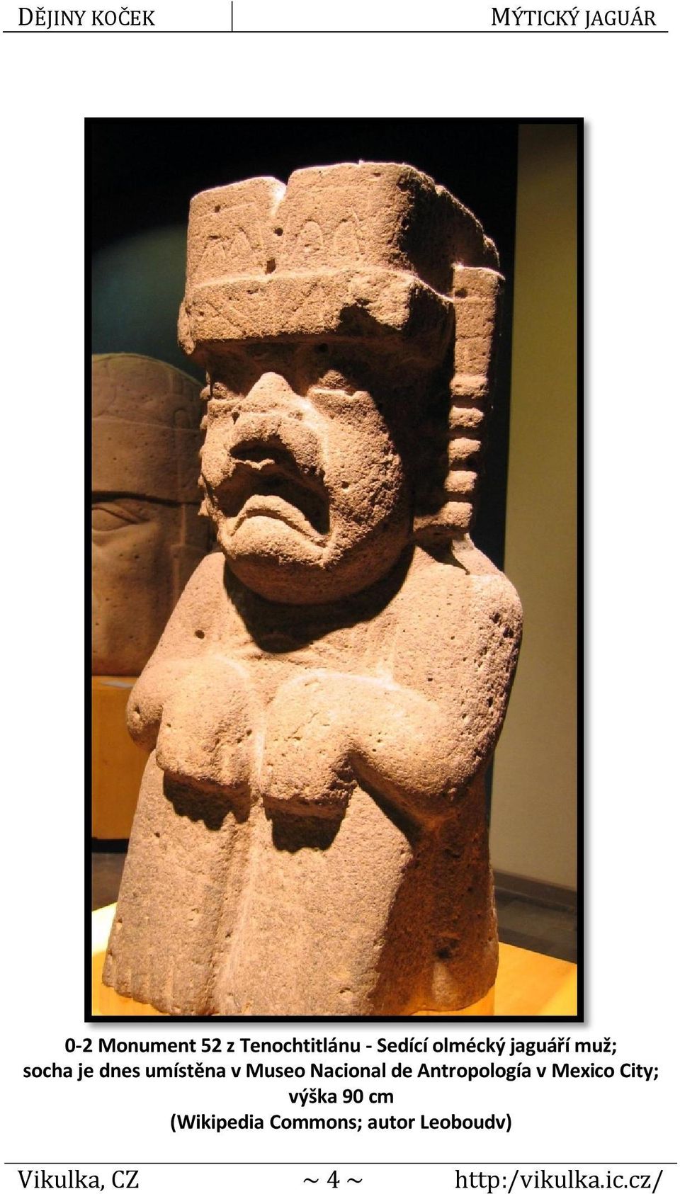 de Antropología v Mexico City; výška 90 cm (Wikipedia