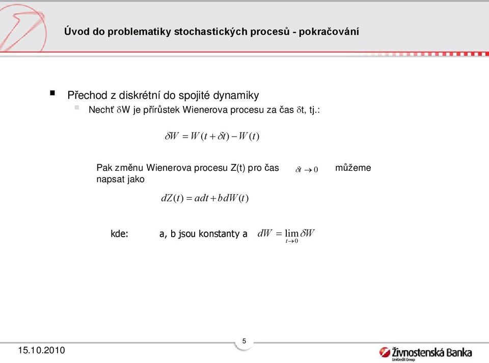 za čas, j.