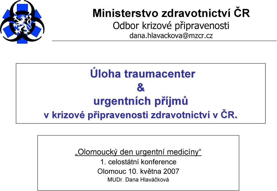 Olomoucký den urgentní medicíny 1.