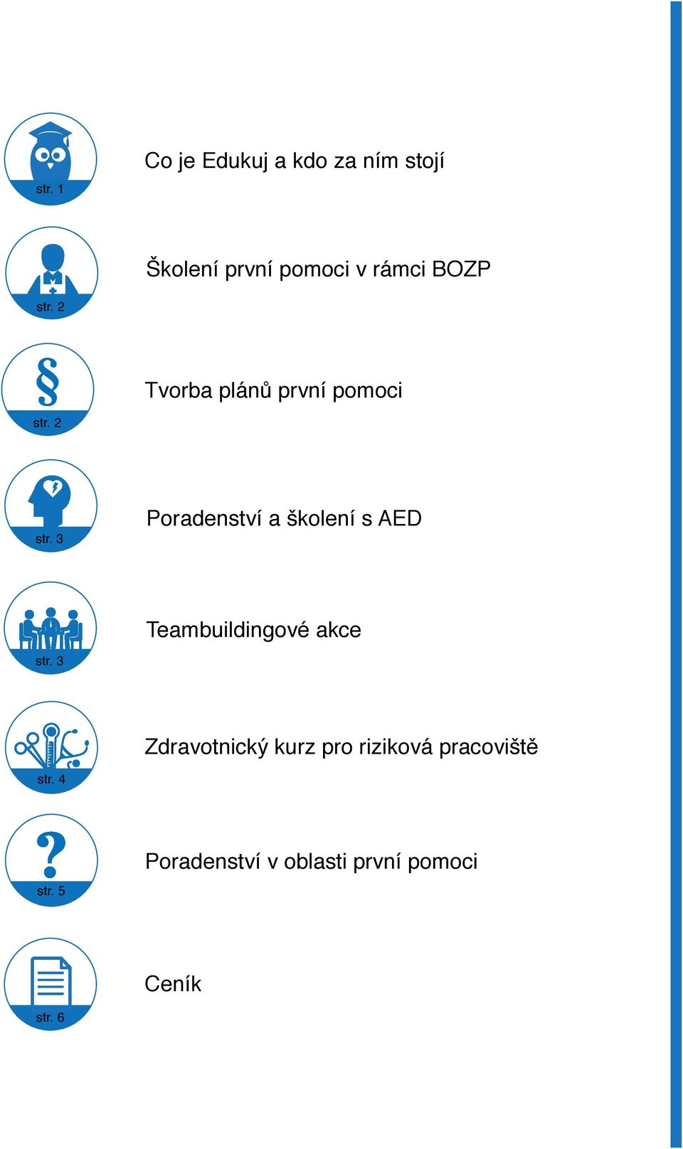 3 Poradenství a školení s AED Teambuildingové akce str.