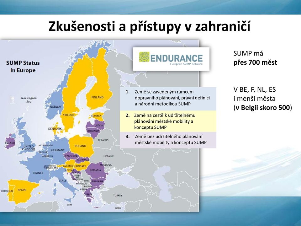 SUMP 2. Země na cestě k udržitelnému plánování městské mobility a konceptu SUMP 3.