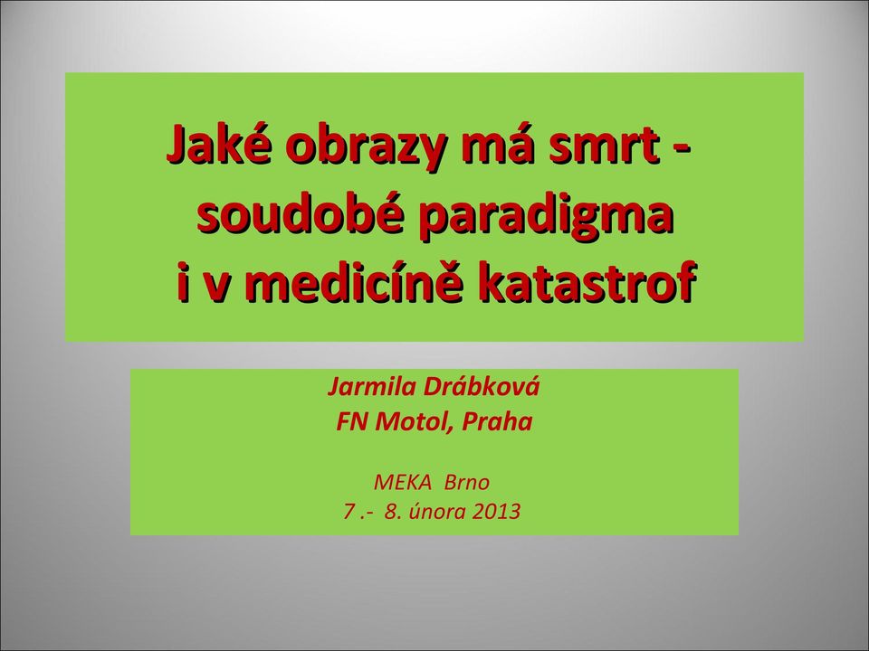 katastrof Jarmila Drábková FN